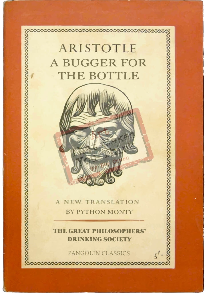 Aristotle: A Bugger For The Bottle (The Great Philosophers Drinking Society) Posters Prints & Visual