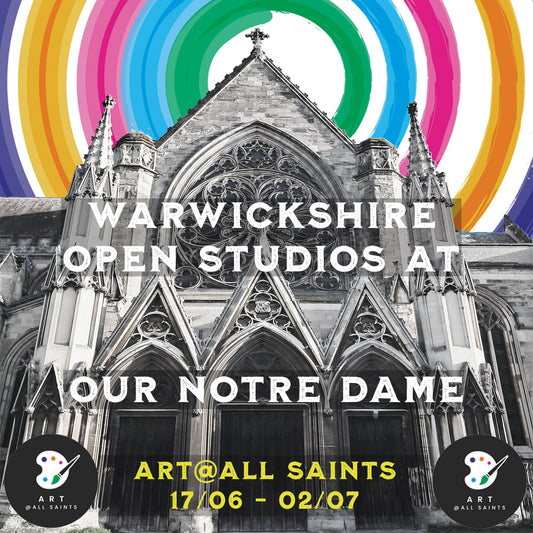 Visit my Warwickshire Open Studios exhibition at 'Our Notre Dame', Leamington Spa this month