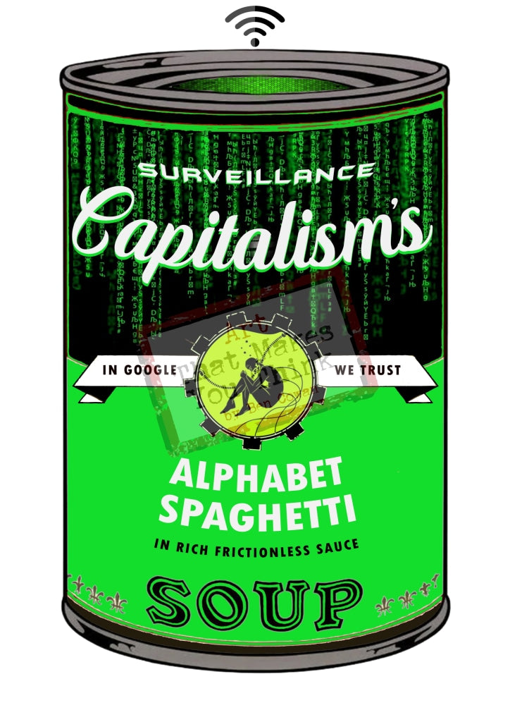 Alphabet Spaghetti (Surveillance Capitalism Soup Cans) Posters Prints & Visual Artwork