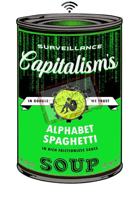 Alphabet Spaghetti (Surveillance Capitalism Soup Cans) Posters Prints & Visual Artwork
