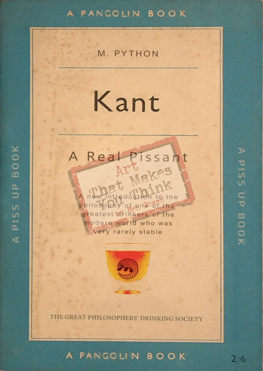 Kant: A Real Pissant (The Great Philosophers Drinking Society) A3 Posters Prints & Visual Artwork